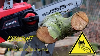 Einhell GELC 18 Li AkkuKettensäge im Test  vom Fehlkauf zur positiven Überraschung Review [upl. by Glad]