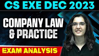 Company Law amp Practice Exam Analysis  CS Executive Dec 2023  CS Wallah by PW [upl. by Atnwahs]