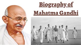 Biography of Mahatma Gandhi  A Nationalistic Inspiration for Youths of India [upl. by Ahsinotna]