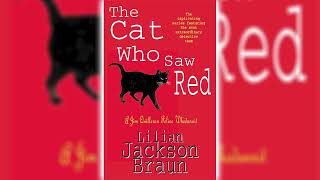 The Cat Who Saw Red by Lilian Jackson Braun The Cat Who 4  Cozy Mysteries Audiobook [upl. by Igal522]