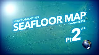 How to Make this Seafloor Map pt 2 [upl. by Arreic]