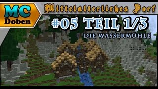 Minecraft Mittelalter Tutorial  Lets Build 2014  Mittelalterliches Dorf  05 13 Die Wassermühle [upl. by Irab759]