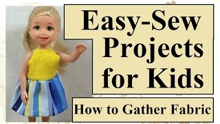 How to Gather Fabric for a Dolls Skirt [upl. by Ytok]