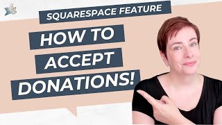 How to Accept Donations in Squarespace Your Quick Guide [upl. by Hump]