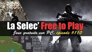 La Selec Free to Play  Top 5 jeux gratuits sur PC épisode 110 [upl. by Goetz34]