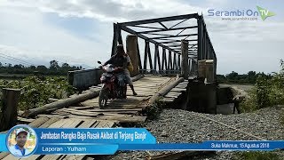 Jembatan Rangka Baja Rusak Akibat di Terjang Banjir [upl. by Margaretha]