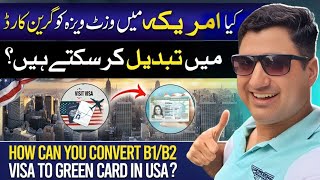 How Can You Convert B1B2 Visa to Green Card in USA [upl. by Innattirb]