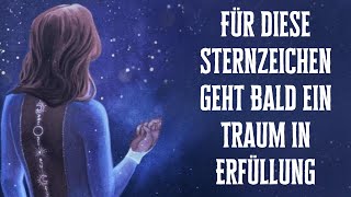 Für diese Sternzeichen geht im Spätsommer ein Traum in Erfüllung [upl. by Baoj]