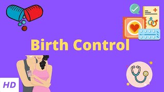 Birth Control Everything You Need to Know [upl. by Ylus]