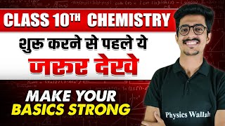 Class 10th Chemistry  Make Your Basics Super Strong  Back To Basics  Must Watch 🔥 [upl. by Aliuqa259]