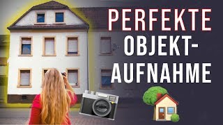 Das Geheimnis der perfekten OBJEKTAUFNAHME  Immobilienmakler werden [upl. by Selie12]