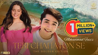 MOHAMMAD FAIZ Ft ARISTA MEHTA  TERI CHAHATON SE  THE GOLDEN EDITION  PROD RFI STUDIOS  2024 [upl. by Sonstrom495]