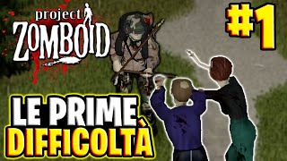 ICARO LE PRIME DIFFICOLTÀ 1 ▶ PROJECT ZOMBOID  Gameplay ITA [upl. by Liagibba79]