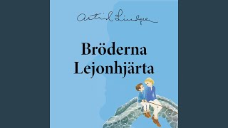 Bröderna Lejonhjärta Kapitel 1 Del 2 [upl. by Cadmarr]