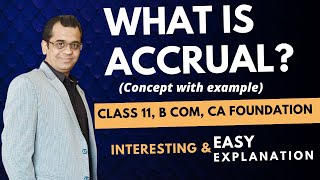 Accrual Concept  Accounting Principles and Concepts for Class 11th [upl. by Atika]