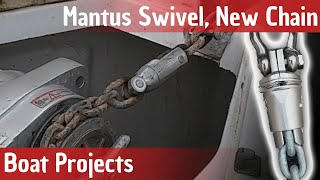 Anchor Chain and Mantus Swivel upgrade  Anchoring Gear  Boat Projects [upl. by Olly]