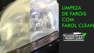 Limpeza de Farol Sem Lixar e Polir • NOBRE CAR APRESENTA 91 [upl. by Catlee]