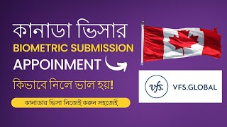 How to get Appointment in VFS Global Canada for Biometric Submission  Canada Visit Visa [upl. by Solberg]