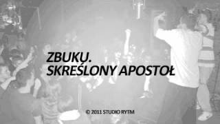 ZBUKU  Skreślony Apostoł [upl. by Pietrek]