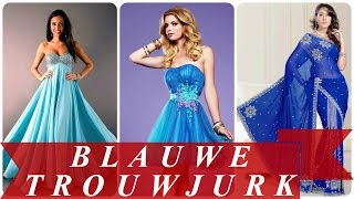 Blauwe trouwjurk [upl. by Meakem]