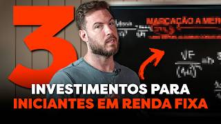 3 INVESTIMENTOS PARA INICIANTES EM RENDA FIXA  Como começar a INVESTIR com POUCO DINHEIRO [upl. by Anirt]