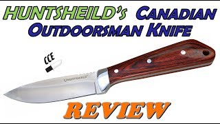 Huntshield Canadian Outdoorsman Knife Review Full Tang Fixed Blade ONLY at Canadian Tire Stores [upl. by Enneiluj]