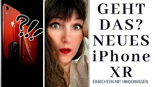 Mein neues iphone XR Einrichten  Mit Hindernissen 😱 [upl. by Gunthar543]