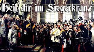 Heil dir im Siegerkranz Unofficial imperial German anthemEnglish translation [upl. by Hannon414]