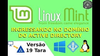 🔴 COMO ingressar o Linux Mint 19 Tara no DOMÍNIO do ACTIVE DIRECTORY [upl. by Adnuahsar]