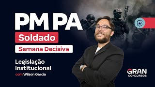 Concurso PM PA Soldado  Semana Decisiva  Legislação Institucional [upl. by Atikkin]