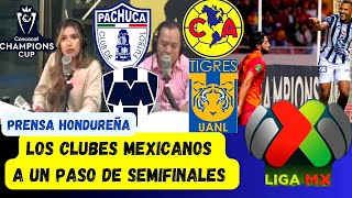 PRENSA HONDUREÑA LOS CLUBES MEXICANOS A UN PASO DE SEMIFINALES CONCACHAMPIONS  REACCIÓN [upl. by Essenaj]