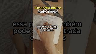 Anátema  Significado  Dicionário Bíblico  dicionariobiblico biblia anatema [upl. by Ocko]