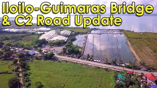 Iloilo Guimaras Bridge Update amp C2 Road Update [upl. by Araldo]