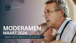 Marinus Theron oor Maart 2024 se Moderamenvergadering [upl. by Reiners992]