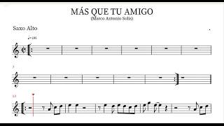 Más que tu amigo  Marco Antonio Solís  Playback Partitura para Saxo Alto [upl. by Atsedom]