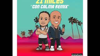 Daddy Yankee Ft 21 Miles  Con Calma REMIX  Hip Hop Dancehall Club [upl. by Iseabal]