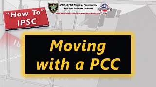 How To IPSC Movement with a PCC [upl. by Ssirk]