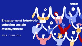 Engagement bénévole cohésion sociale et citoyenneté  CESE [upl. by Frederica376]