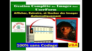 VBA  Gestion Complète des Images dans UserForm Affichage Extraction et Stockage 95 VbaWriterch [upl. by Gluck947]