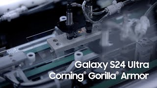 Galaxy S24 Ultra Corning® Gorilla® Armor  Samsung [upl. by Ecienahs827]