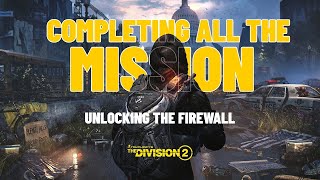 UNLOCKING FIREWALL  The Division 2 🔴 livestream gaming thedivision3 [upl. by Tami]