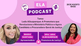 LEDA ALBUQUERQUE A PROMOTORA DO MINISTÉRIO PÚBLICO E AGORA CANDIDATA A PROCURADORAGERAL DE JUSTIÇA [upl. by Packston859]