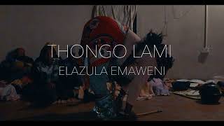 Umgidi Wezangoma🎵Thongo lami elazul’emaweni🎵 [upl. by Anak329]