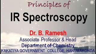 IR SPECTROSCOPY BASIC PRINCIPLES  Dr B RAMESH CPGETJAMGATE [upl. by Barnebas]