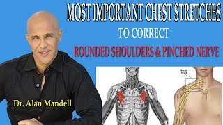 Most Important Chest Stretches to Correct Forward Rounded Shoulders and Pinched Nerve  Dr Mandell [upl. by Lemrahs]