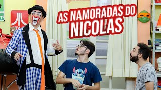 TUBINHO  AS NAMORADAS DO NICOLAS [upl. by Chang]