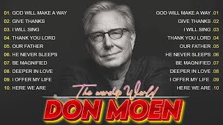 Thank You Lord Goodness Of God 10000 Reasons Special Don Moen Worship Songs Playlist 2024 97 [upl. by Ainatnas644]