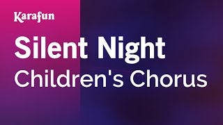 Silent Night  Childrens Chorus  Karaoke Version  KaraFun [upl. by Dena]