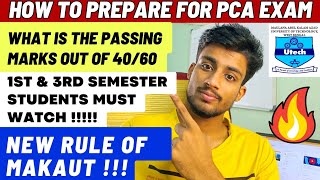 Makaut PCA 1 amp PCA 2 Exam Important Rules🔴Passing Marks Out of 4060✅ makaut pca1 pca2 [upl. by Lenaj]