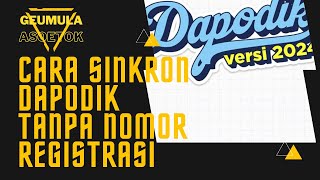 Cara sincronisasi dapodik tanpa nomor registrasi [upl. by Hunter]